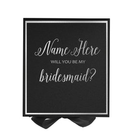 Personalized Will You Be My Bridesmaid? Proposal Box Black w/ Bow -  Border