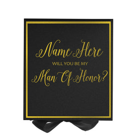 Personalized Will You Be My Man Of Honor? Proposal Box Black w/ Bow -  Border