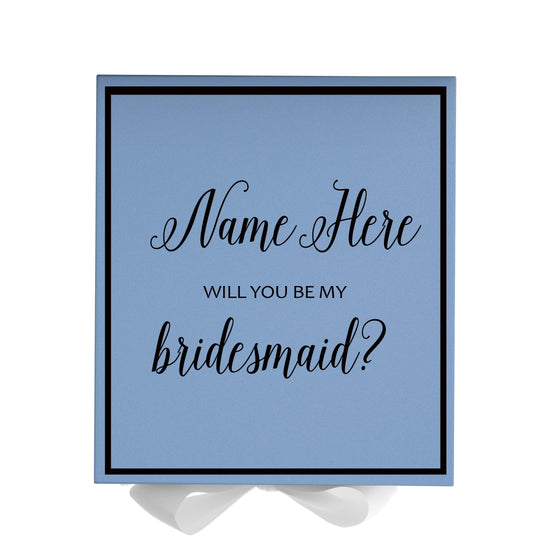 Personalized Will You Be My Bridesmaid  Box? Proposal Box Light Blue w/ Bow white -  Border