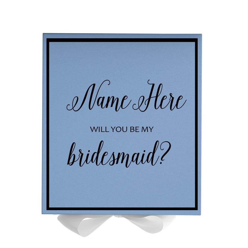 Personalized Will You Be My Bridesmaid  Box? Proposal Box Light Blue w/ Bow white -  Border