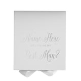 Personalized Will You Be My Best Man Box? Proposal Box White w/ Bow white - No Border-Sensual Baskets | Romance Baskets With Benefits