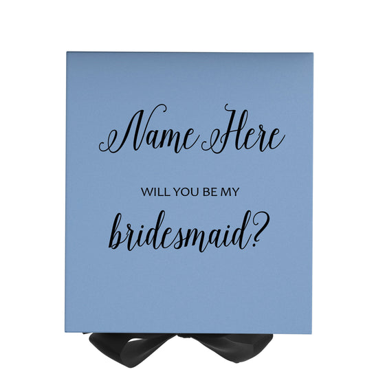 Personalized Will You Be My Bridesmaid  Box? Proposal Box Light Blue w/ Bow Blk - No Border