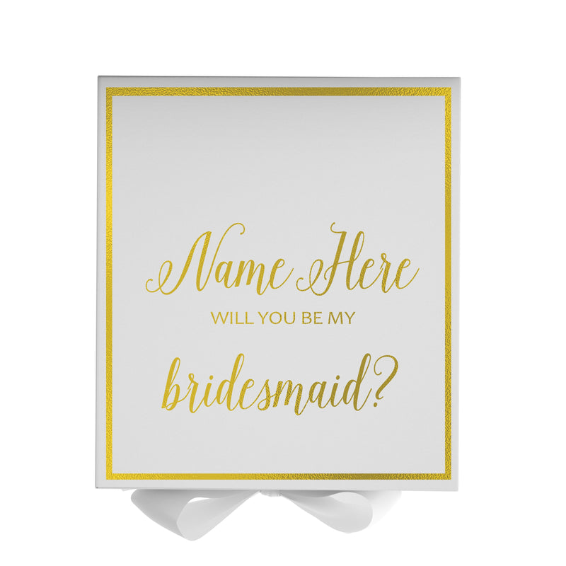 Personalized Will You Be My Bridesmaid  Box? Proposal Box White w/ Bow white -  Border