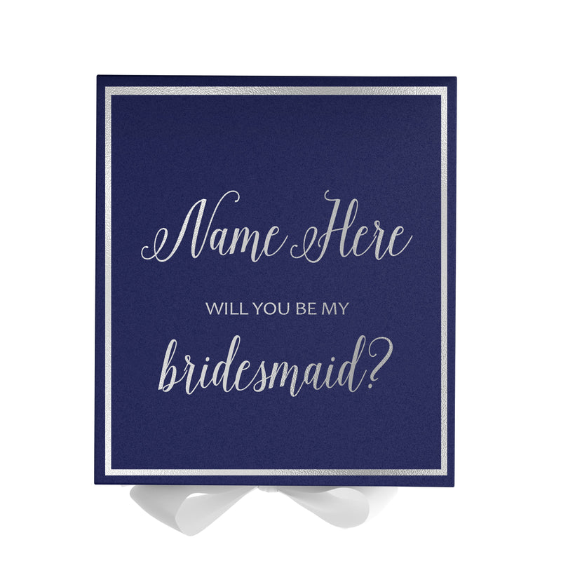 Personalized Will You Be My Bridesmaid  Box? Proposal Box Navy Blue w/ Bow white -  Border