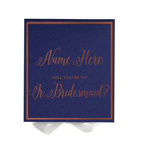 Personalized Will You Be My Jr. Bridesmaid  Box? Proposal Box Navy Blue w/ Bow white -  Border