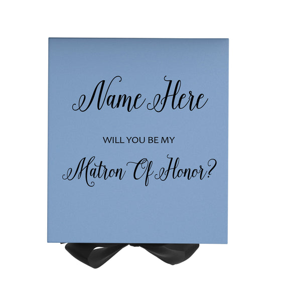 Personalized Will You Be My Matron Of Honor  Box? Proposal Box Light Blue w/ Bow Blk - No Border