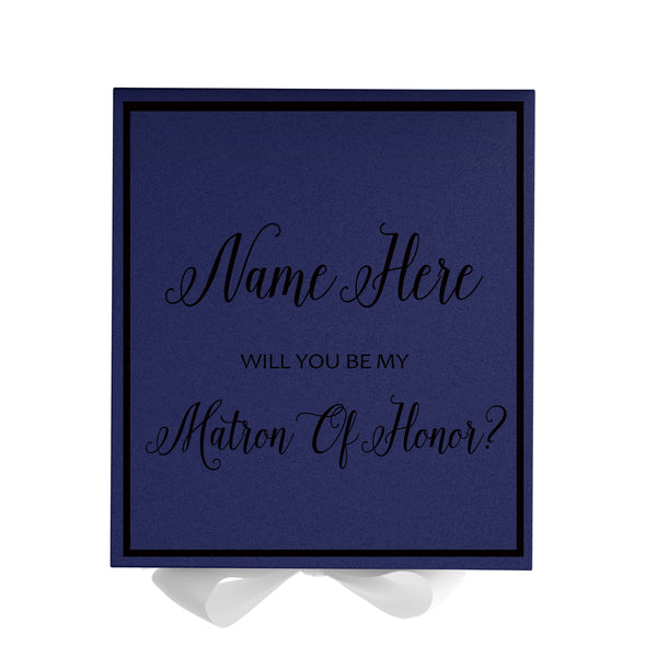 Personalized Will You Be My Matron Of Honor  Box? Proposal Box Navy Blue w/ Bow white -  Border