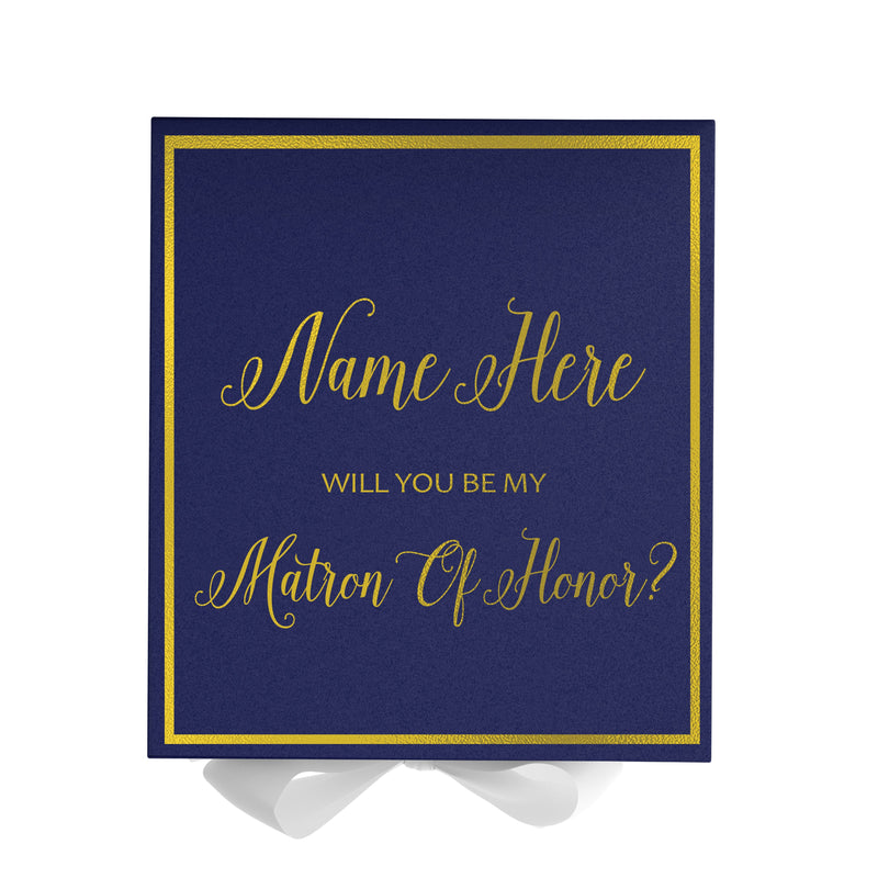 Personalized Will You Be My Matron Of Honor  Box? Proposal Box Navy Blue w/ Bow white -  Border