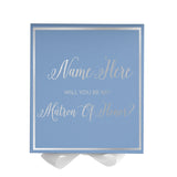 Personalized Will You Be My Matron Of Honor  Box? Proposal Box Light Blue w/ Bow white -  Border